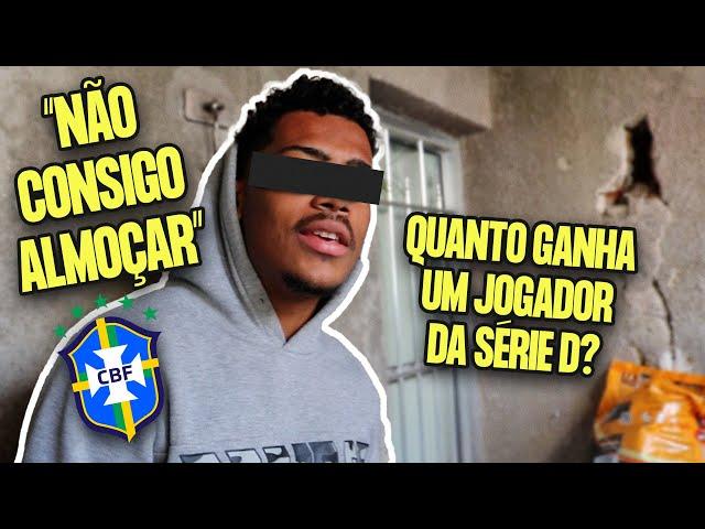 A DURA VIDA NA SÉRIE D, A ÚLTIMA DIVISÃO DO BRASILEIRO