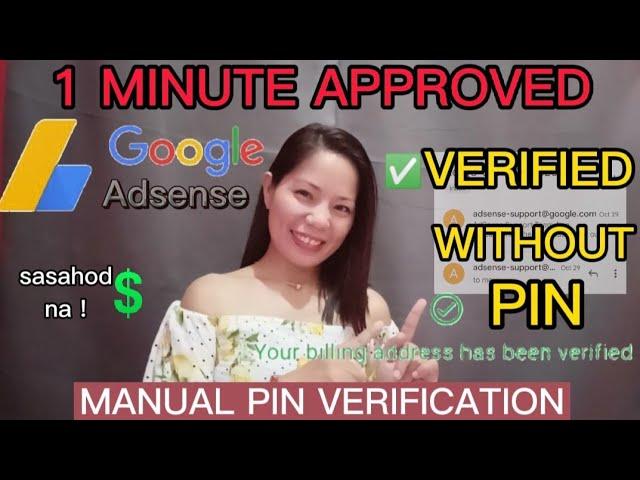 HOW I VERIFY MY Google Adsense WITHOUT PIN | No Pin No Problem!