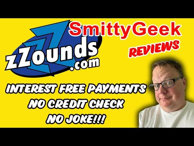 zZounds.com - NO CREDIT ! No Problem INTEREST FREE PAYMENTS on MUSIC GEAR - SmittyGeek Review