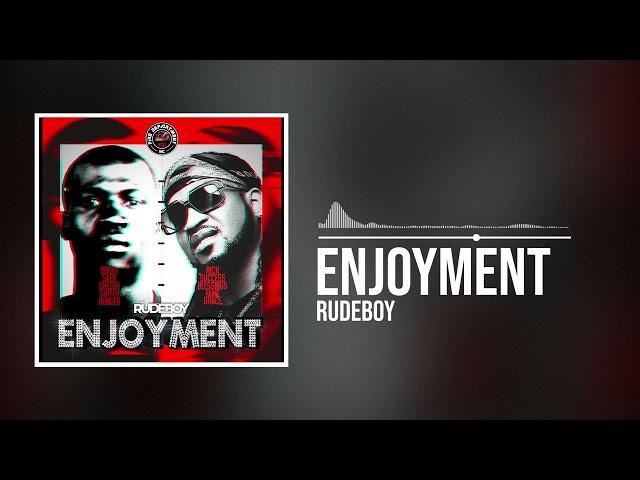 Rudeboy - Enjoyment (Official Audio)