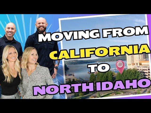 Moving From California to North Idaho | Things to consider before making the move to North Idaho