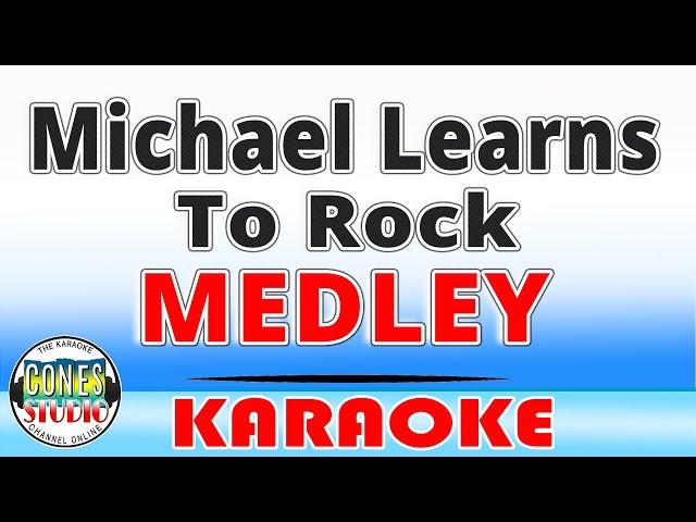 Michael Learns To Rock Medley | Karaoke