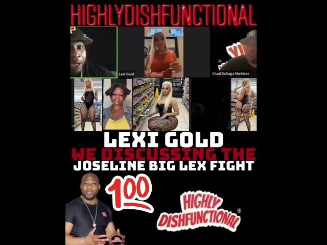 JOSELINE HERNANDEZ VS BIG LEX FIGHT: MEMPHIS/HOUSTON RAPPER LEXI GOLD WEIGHS IN