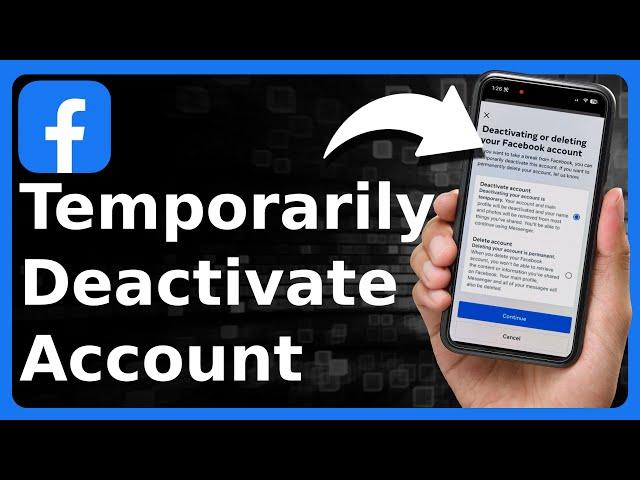 How To Temporarily Deactivate Facebook Account