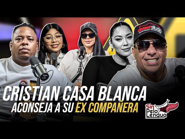 Cristian casa blanca aconseja a su ex compañera #sinpeloenlalengua