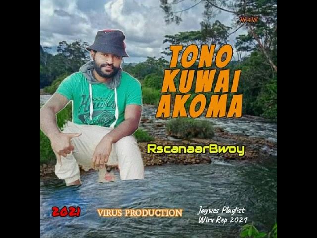 02. RscanaarBwoy - Tono Kuwai Akoma (2021)[Jaywes Playlist][Virus Production](Official Audio]