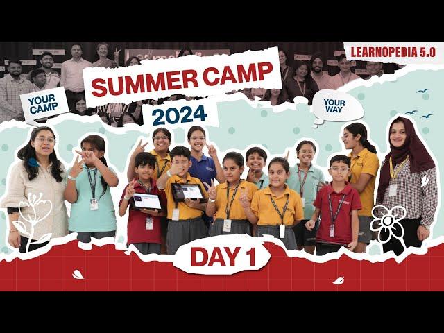 Learnopedia 5.0 | Day 1 | Your Camp, Your Way