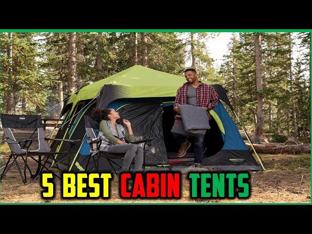 Best Cabin Tents for camping In 2025 | Top Best Cabin Tents Reviews of 2025 - To Buy