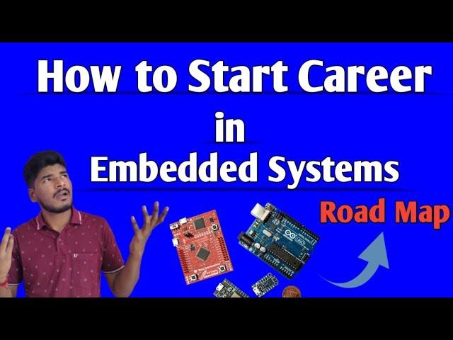 How to Start Career in Embedded Systems || RoadMap to become Embedded Systems Engineer #embeddedsyst