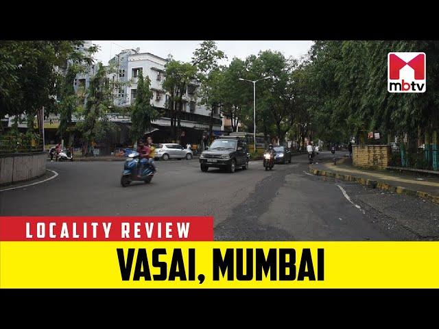 Locality Review: Vasai, Mumbai #Localityreview #Vasai #Vasaimumbai #Vasaifort