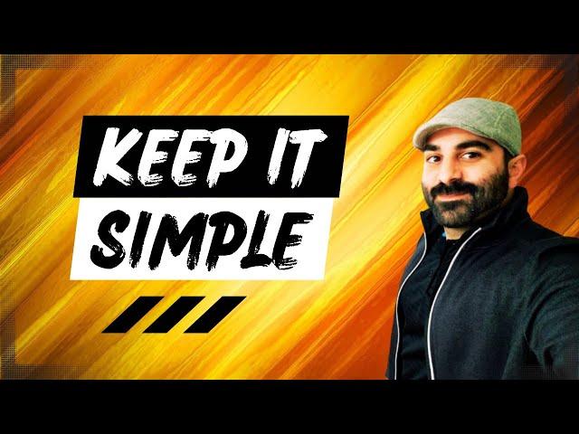  KEEP IT SIMPLE  (Invest Like Mike - Crypto Bootcamp)