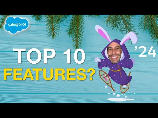 My Top Salesforce Winter 24 Features!