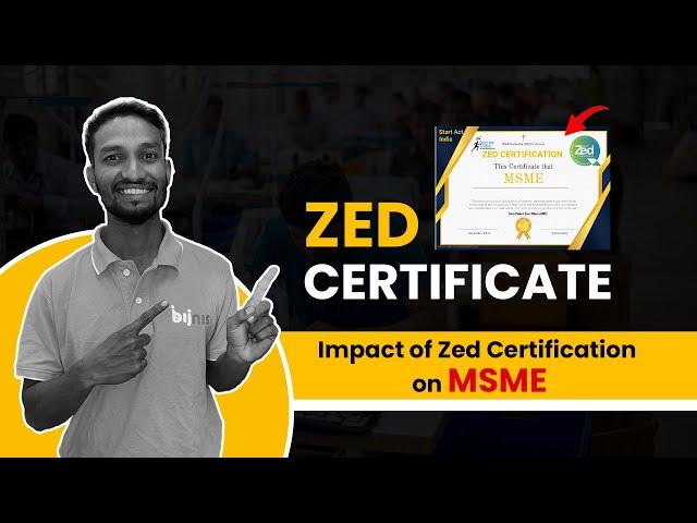 Zed Scheme क्या है | Impact of Zed Certification Scheme on MSMEs