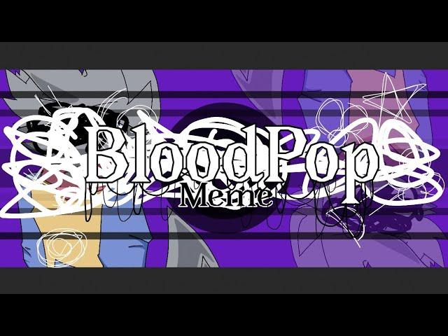 °• BloodPop •° || Meme || Animation || FlipaClip || Ft: Kapi (Fnf) || Lazy