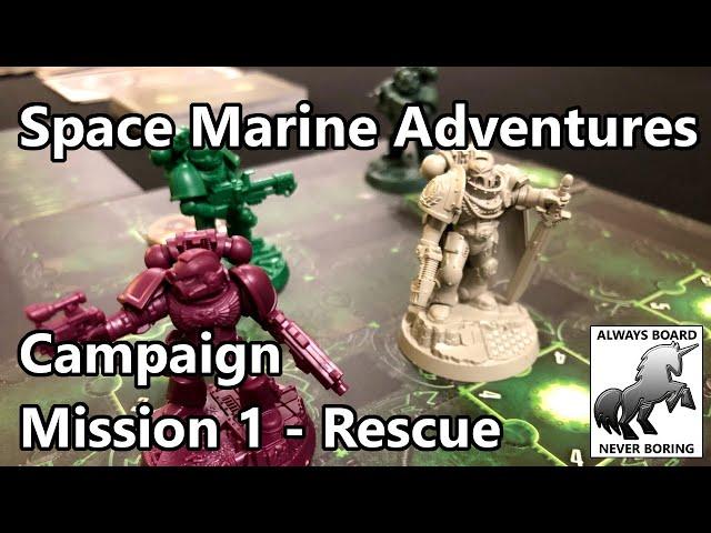 Space Marine Adventures Campaign with Expansions - Mission 1: Rescue