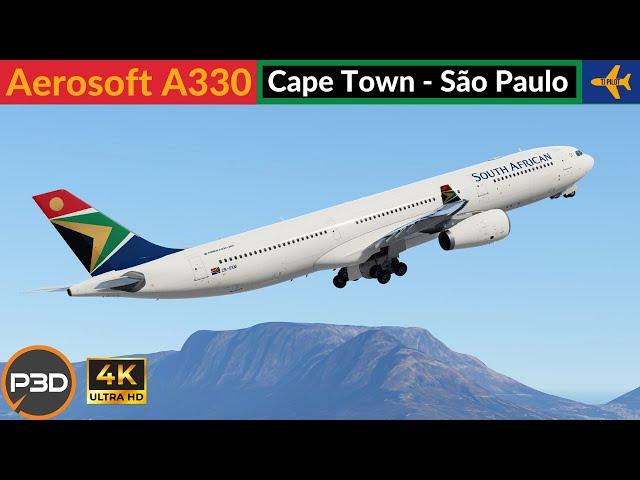 [P3D v5.4] Aerosoft A330 South African Airways| Cape Town to São Paulo | Full flight| 4K Ultra HD