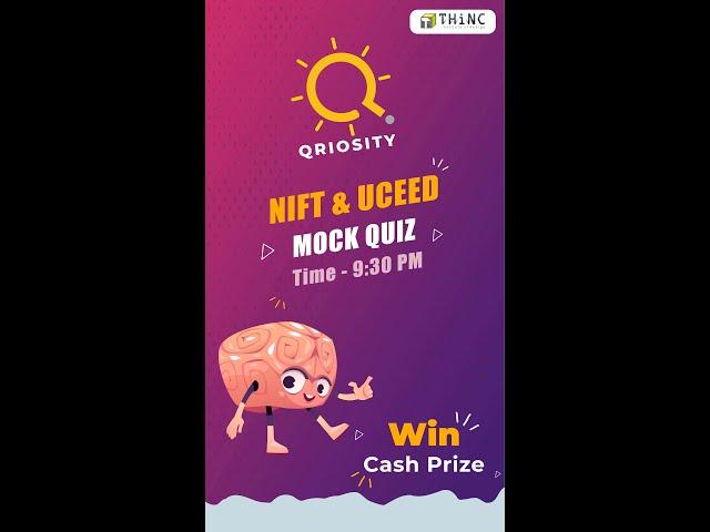 QRIOSITY MOCK QUIZ | NIFT UCEED PREPARATION | NIFT AND UCEED MOCK QUIZ DATES