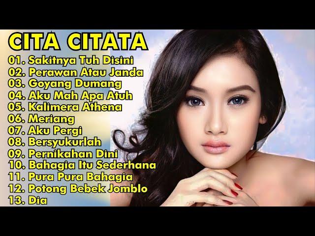 CITA CITATA Full Album Remix || Cita Citata Sakitnya Tuh Di Sini, Perawan Atau Janda || Cita Citata