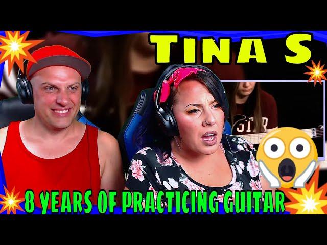 Tina S - 8 Years of Practicing Guitar | THE WOLF HUNTERZ REACTIONS