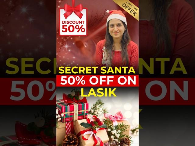  Christmas Special: 50% Off on LASIK Surgery at EyeMantra! 