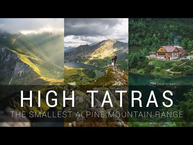 High Tatras - the smallest alpine type mountain range in the World