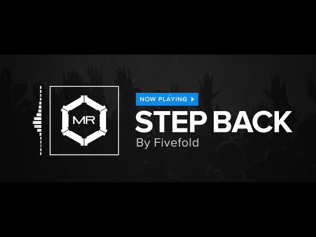 Fivefold - Step Back [HD]