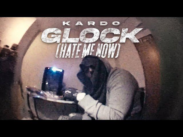 KARDO - GLOCK (HATE ME NOW) [PROD. BY CARTER] [OFFICIAL VIDEO]