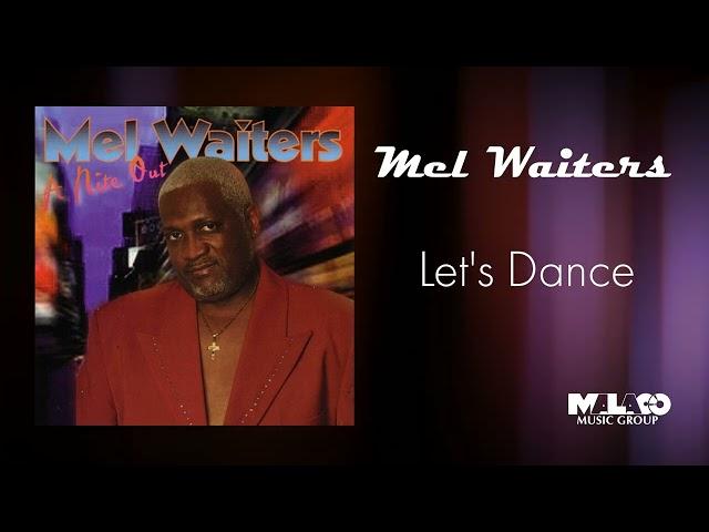 Mel Waiters -  Let's Dance