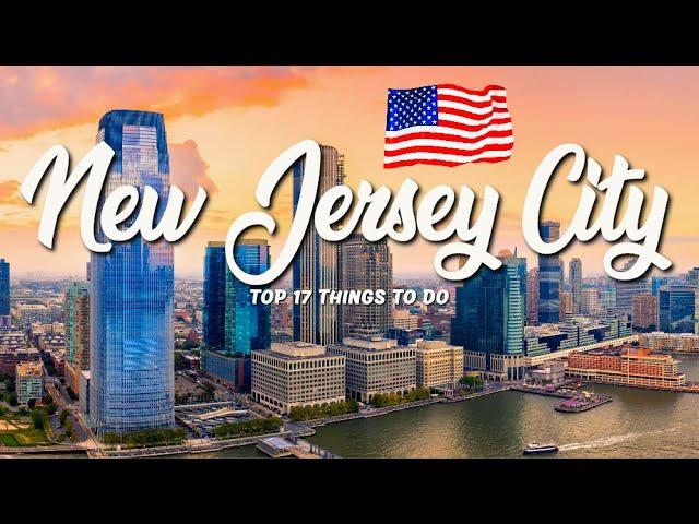 TOP 17 Things To Do In Jersey City  Travel Guide