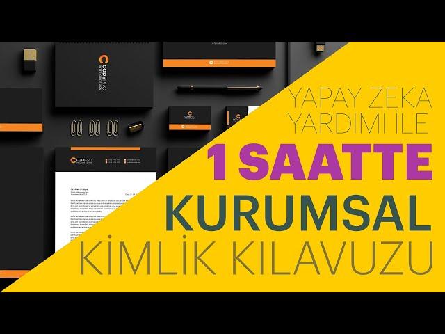 Kendi İşimi Kuruyorum 1: Yeni İş Kurmak İsteyenlere, 1 Saatte Kurumsal Kimlik Tasarımı