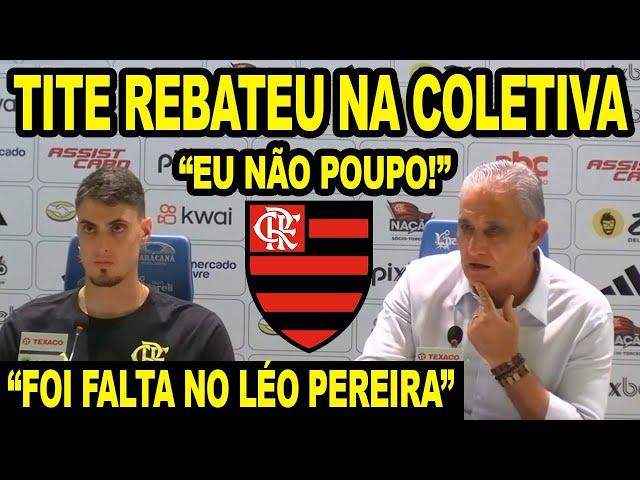 TITE REBATEU NA COLETIVA! "MALUCO EU NÃO SOU" FALA DE POUPAR JOGADOR! FLAMENGO X VASCO BRASILEIRÃO!