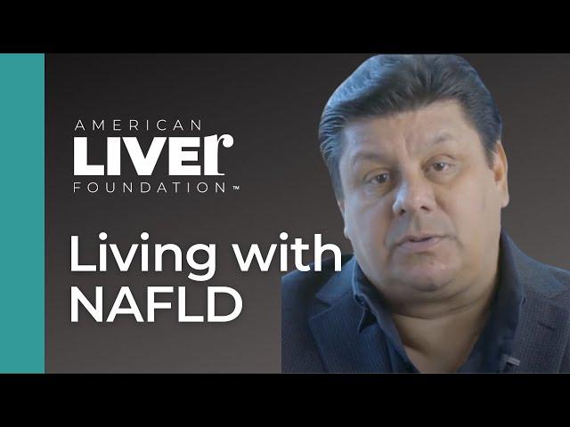 Patients Talk About Life with Nonalcoholic Fatty Liver Disease (NAFLD)*