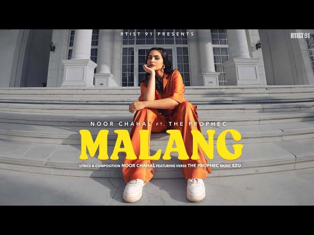 Malang (Official Music Video) Noor Chahal ft. The PropheC | Ezu | Rtist 91!