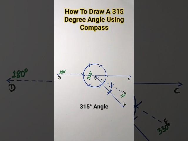 How To Draw A 315 Degree Angle Using Compass #shorts#easy #construction #ytshorts