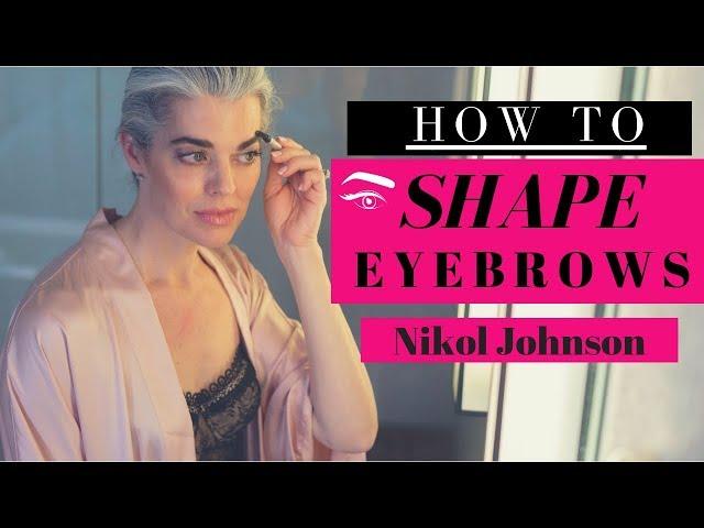 HOW TO SHAPE YOUR EYEBROWS AT HOME | Nikol Johnson