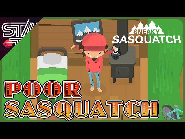 Sasquatch is POOR AGAIN! | Sneaky Sasquatch - Ep 101