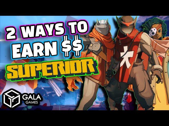 Earn REAL MONEY Now! Play and Earn in Superior | GALA Games