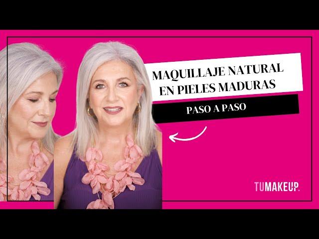 Maquillaje Natural en Pieles Maduras| #TUMAKEUP #pielmadura #maquillajediario #maquillajeprofesional