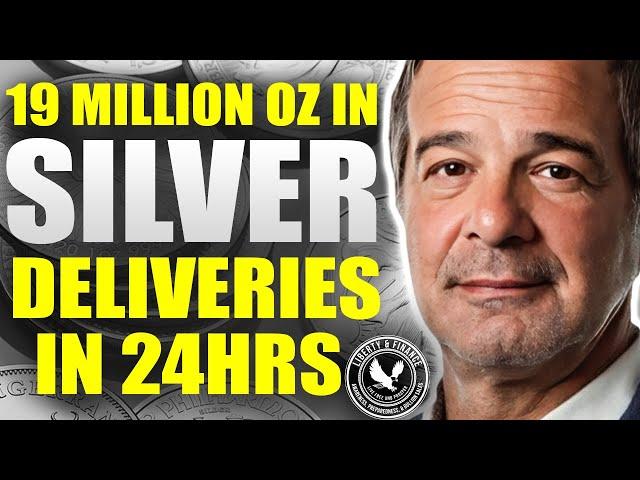 24hrs & 19 Million OZ of SILVER Deliveries | Andy Schectman