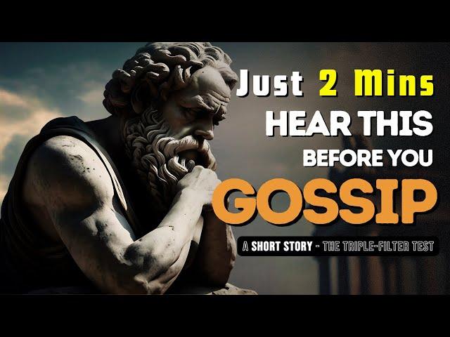 Socrates Philosophy | Triple Filter Test | Gossip | Short Story