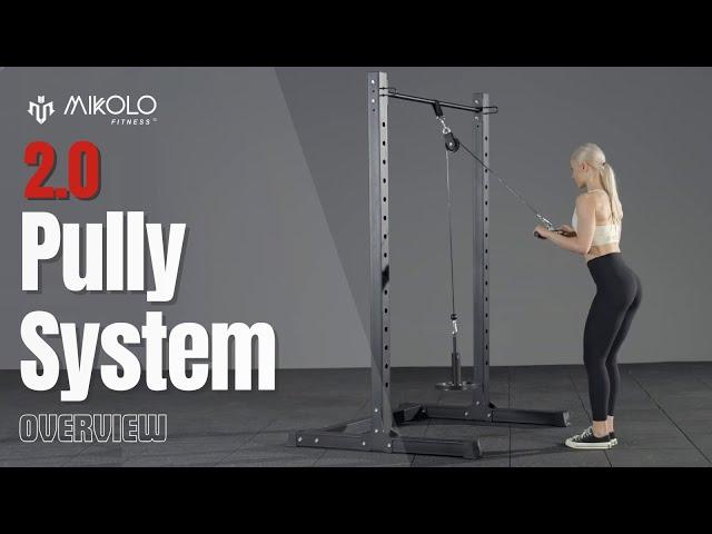 MIKOLO Pulley System 2.0 Overview | Mikolo