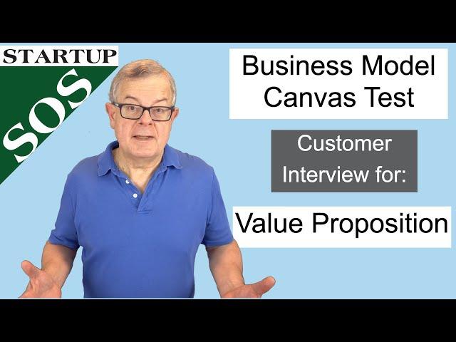 Business Model Canvas Test: Customer Interview questions for Value Proposition Hypotheses