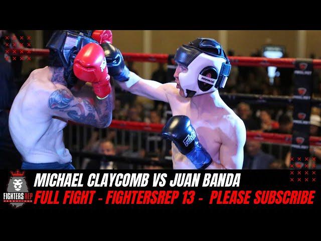 Michael Claycomb vs Juan Banda | Full Fight - FightersRep 13