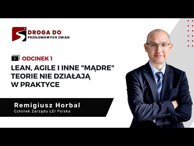 ODC. 1 | Lean, Agile i inne "mądre" teorie NIE DZIAŁAJĄ w praktyce