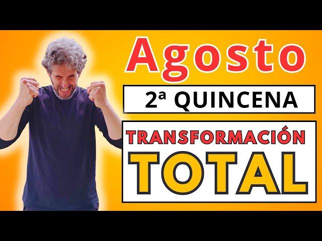 Que Nos Espera la 2ª Quincena de Agosto