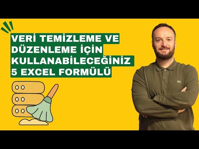 Veri Temizleme ve Düzenleme İçin Kullanabileceğiniz 5 Excel Formülü