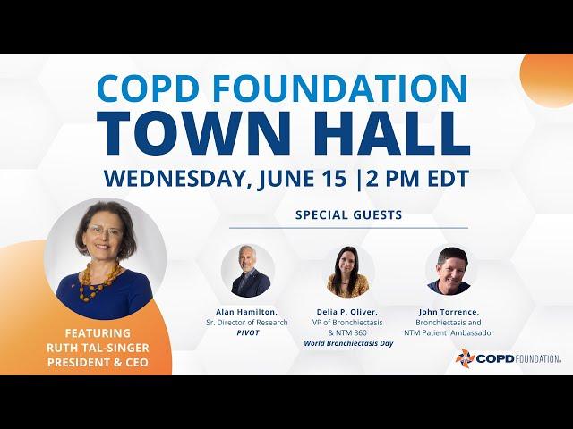 COPD Foundation Town Hall | PIVOT | World Bronchiectasis Day