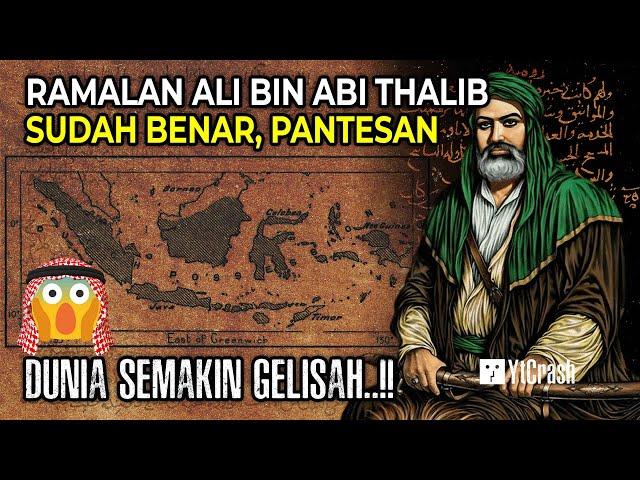 TUH KAN ALI BIN ABI THALIB BENAR..!! Kitab Terlarang Membuktikan Ramalanya ttg Nusantara Akhir Zaman