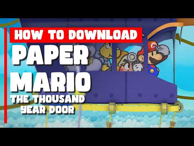 How to download Paper Mario The Thousand-Year Door on PC (SWITCH)