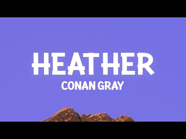 @ConanGray - Heather (Lyrics)